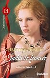 Indocile fiancée : T3 - Ladies & Rebelles (Ladies et rebelles) (French Edition) by 