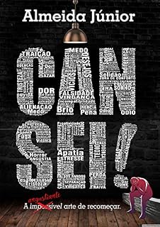 Livro CANSEI!: Canse de tudo que lhe faz mal e seja feliz!