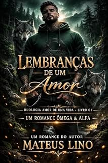 Livro Lembranças de Um Amor (Amor de uma vida Livro 1)