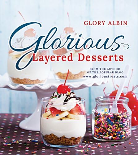 Glorious Layered Desserts [Paperback] Glory Albin [Paperback] Glory Albin [Paperback] Glory Albin [Paperback] Glory Albin [Paperback] Glory Albin [Paperback] Glory Albin [Paperback] Glory Albin [Paperback] Glory Albin [Paperback] Glory Albin [Paperback] Glory Albin [Paperback] Glory Albin [Paperback] Glory Albin [Paperback] Glory Albin [Paperback] Glory Albin
