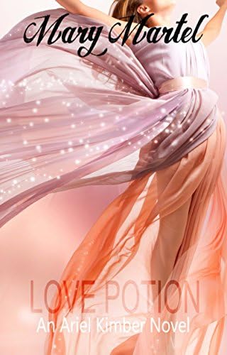 Love Potion (An Ariel Kimber Novel Book 2)
