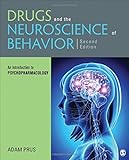 Drugs and the Neuroscience of Behavior: An Introduction to Psychopharmacology