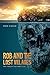 ROB and The Lost Villages: They thought they were alone by Chris Ciaccio