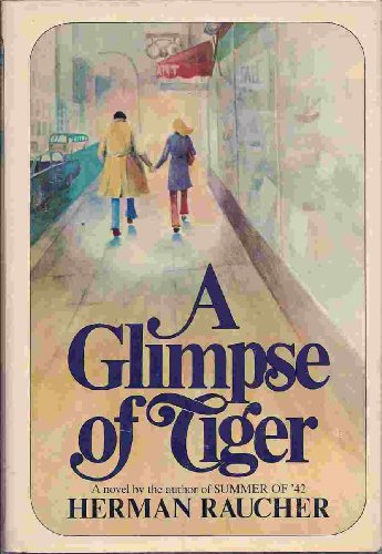 A Glimpse of Tiger: A Novel.