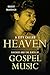 A City Called Heaven: Chicago and the Birth of Gospel Music (Music in American Life)