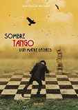 Image de Sombre tango d’un maître d’échecs: Littérature (French Edition)