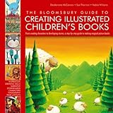 Image de THE BLOOMSBURY GUIDE TO CREATING ILLUSTRATED CHILDREN'S BOOKS