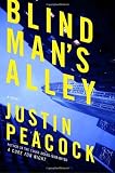 Front cover for the book Blind Man's Alley: A Novel by Justin Peacock