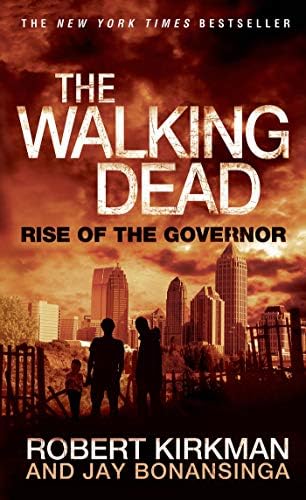 The Walking Dead: Rise of the Governor (The Walking Dead Series, 1) Mass Market Paperback โ September 17, 2013