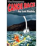 Front cover for the book The Dangerous Canoe Race by Lee Roddy