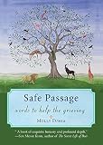 Safe Passage: Words to Help the Grieving by 