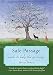 Safe Passage: Words to Help the Grieving by 