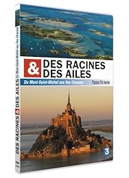 Des racines et des ailes - Passion Patrimoine - Du Mont-Saint-Michel aux îles Chausey