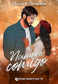 Livro Namore Comigo - BWWM Romance: Antologia Capsulas Do Amor - Livro 02
