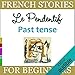 Le Pendentif. Past Tense: French Stories for Beginners by 