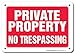 Private Property No Trespassing Sign, 7