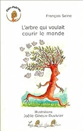 L' arbre qui voulait courir le monde
