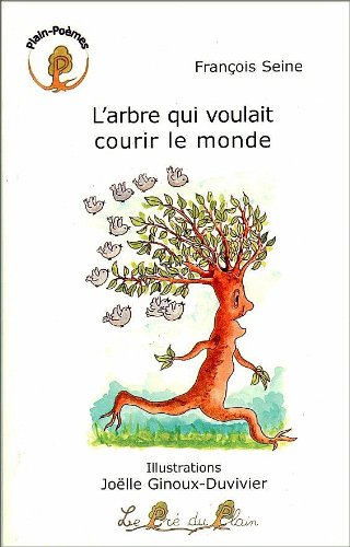 L' arbre qui voulait courir le monde