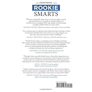 Rookie Smarts: Why Learning Beats Knowing in the New Game of Work