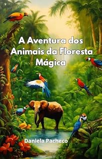 Livro As aventuras dos animais na floresta mágica