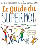Le guide du Supermoi ! by 