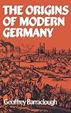 Front cover for the book The Origins of Modern Germany by Geoffrey Barraclough