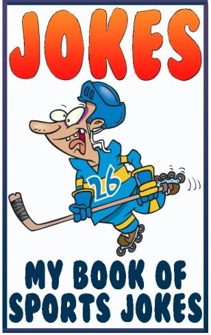 Jokes: Sports Jokes (My Book Of Jokes) (Volume 3)