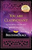 You Are Clairvoyant: Developing the Secret Skill We All Have, 10th Annivsersary Edition by