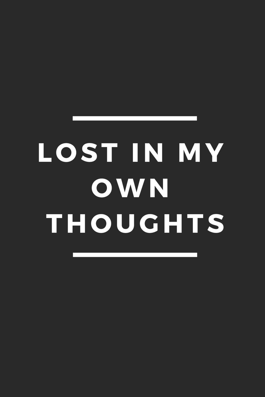 Lost In Thoughts Quotes Amazon.it: Lost In My Own Thoughts: Blank Lined Composition  Notebook/Journal, 150 Page, Matte Finish With Quote, 6X9, Softcover -  Journals, Lou Ana - Libri