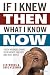 If I Knew Then What I Know Now: Youth Workers Share Their Worst Failures and Best Advice by Len Woods