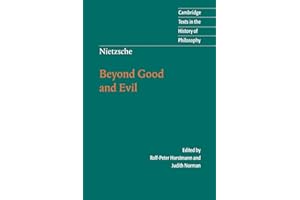 Nietzsche: Beyond Good and Evil: Prelude to a Philosophy of the Future (Cambridge Texts in the History of Philosophy)