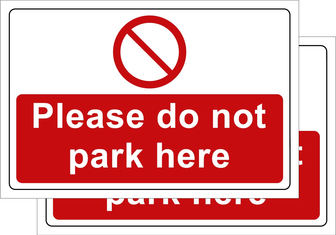 Pack of 2 rigid plastic signs 300mm x 200mm x 3mm with rounded corners - Please do not park here