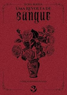 Livro Uma Revolta de Sangue (Coleção Diários de Rosa)