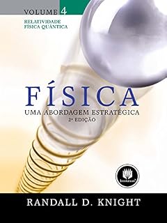 Livro Física: Uma Abordagem Estratégica - Relatividade Física Quântica (Volume 4)