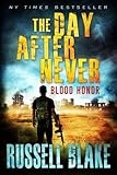 Blood Honor (The Day After Never) (Volume 1)