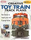 Creative Toy Train Track Plans (Classic Toy Trains Books) by