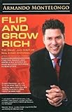Flip and Grow Rich: The Heart and Mind of Real Estate Investing (The Heart and Mind of Real Estate Investing with Helen Kaiao Chang)