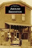 Around Shinnston (Images of America) by 