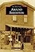 Around Shinnston (Images of America) by 