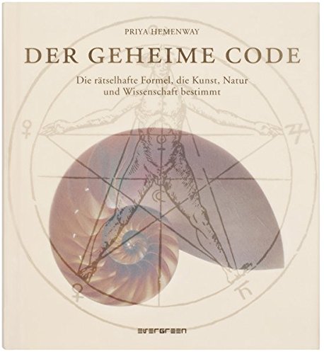 Codes Die Geheime Sprache Der Produkte Der Geheime Code: Die rätselhafte Formel, die Kunst, Natur und