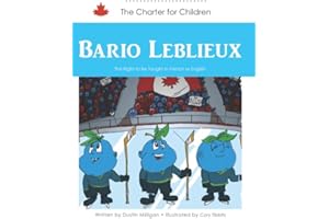 Bario Leblieux: The Right to Be Taught in French or English