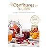 Confitures faciles: 30 recettes de saison pour manger sain