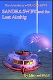 Front cover for the book Sandra Swift & the Lost Airship by Michael Wolff