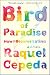 Bird of Paradise: How I Became Latina by Raquel Cepeda