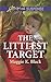 The Littlest Target (True North Heroes Book 2) by Maggie K. Black