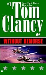Without Remorse: TOM CLANCY'S (John Clark series Book 1)