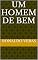 Livro Um Homem de Bem