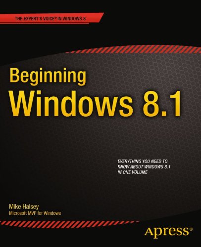 Beginning Windows 8.1 (Expert's Voice in Windows 8) by Mike Halsey