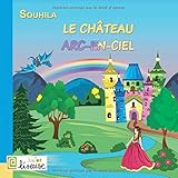 Le château Arc-en-ciel (French Edition) by 