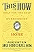 This Is How: Proven Aid in Overcoming Shyness, Molestation, Fatness, Spinsterhood, Grief, Disease, Lushery, Decrepitude & More. For Young and Old Alike.